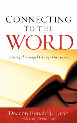 Connecting To The Word - Ronald J Tocci