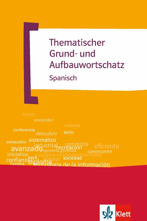 Thematischer Grund- und Aufbauwortschatz Spanisch - José María Navarro, Axel Javier Navarro Ramil