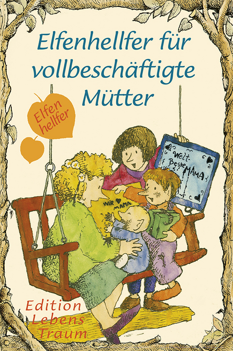 Elfenhellfer für vollbeschäftigte Mütter - Molly Wigand