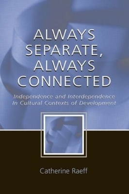 Always Separate, Always Connected - Catherine Raeff