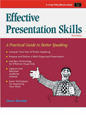 Effective Presentation Skills - Steve Mandel