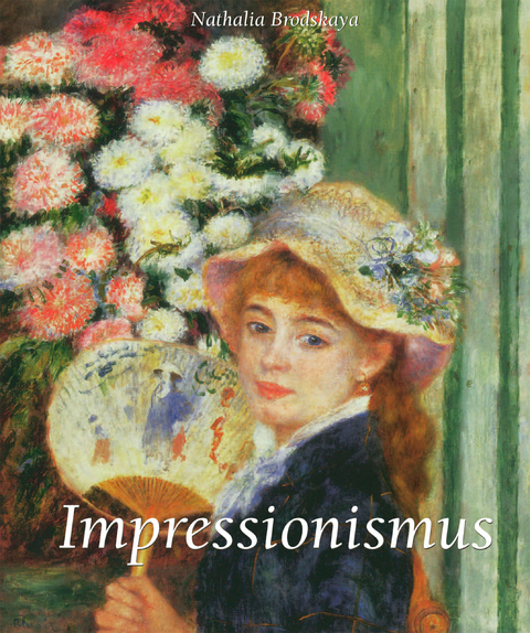 Impressionismus -  Brodskaya Nathalia Brodskaya