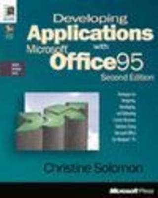 Developing Applications with Microsoft Office for Windows 95 - Christine Solomon