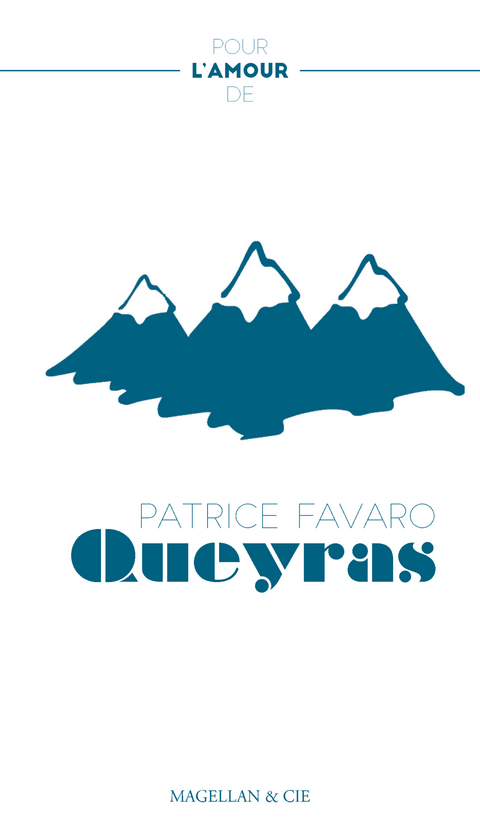 Le Queyras - Patrice Favaro