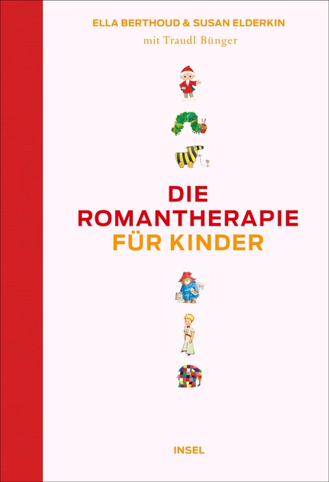 Die Romantherapie für Kinder - Ella Berthoud, Susan Elderkin, Traudl Bünger