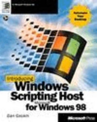 Introducing Windows Scripting Host for Windows 98 - Dan Gookin