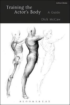 Training the Actor''s Body -  Dick Mccaw