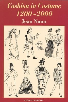 Fashion in Costume 1200-2000, Revised - Joan Nunn