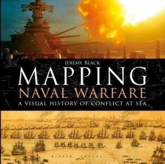 Mapping Naval Warfare -  Black Jeremy Black