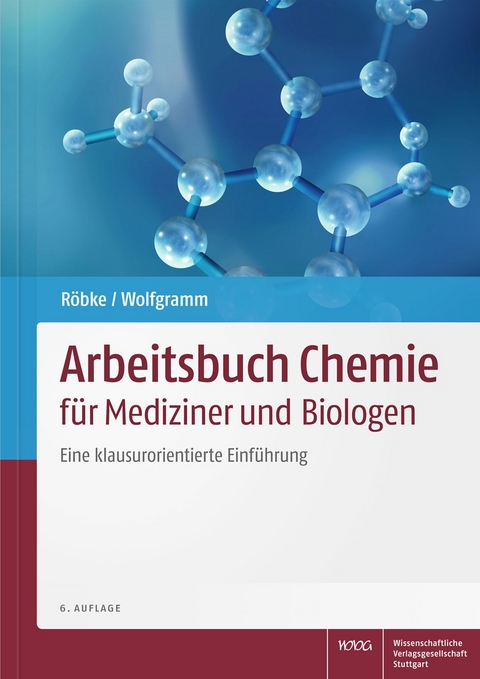 Arbeitsbuch Chemie für Mediziner und Biologen - Dirk Röbke, Udo Wolfgramm