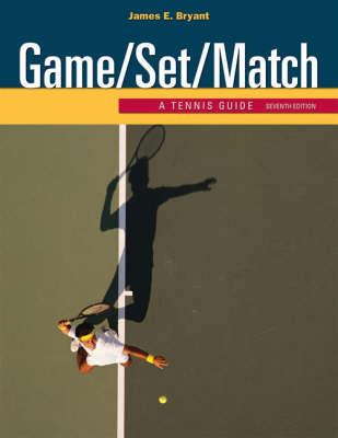 Game/Set/Match - James S Bryant