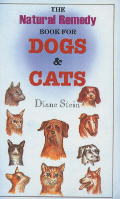 Natural Remedy Book for Dogs and Cats - Diane Stein