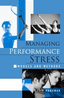 Managing Performance Stress - David Pargman