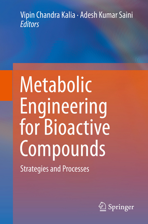 Metabolic Engineering for Bioactive Compounds - 