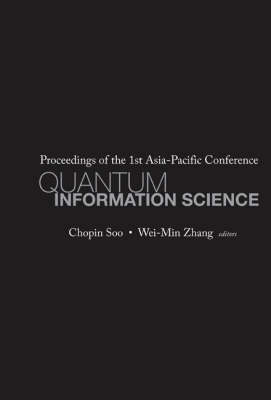 Quantum Information Science - Proceedings Of The 1st Asia-pacific Conference - 