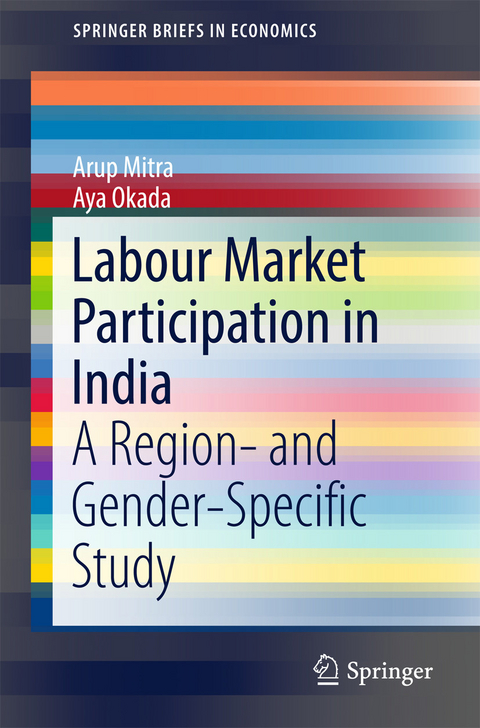 Labour Market Participation in India -  Arup Mitra,  Aya Okada