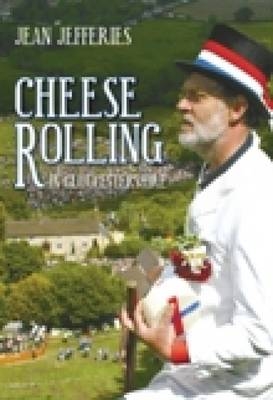 Cheese-Rolling in Gloucestershire - Jean Jefferies