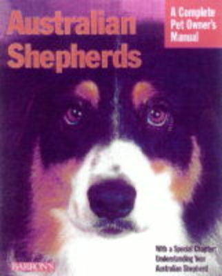 Australian Shepherds - D. Caroline Coile