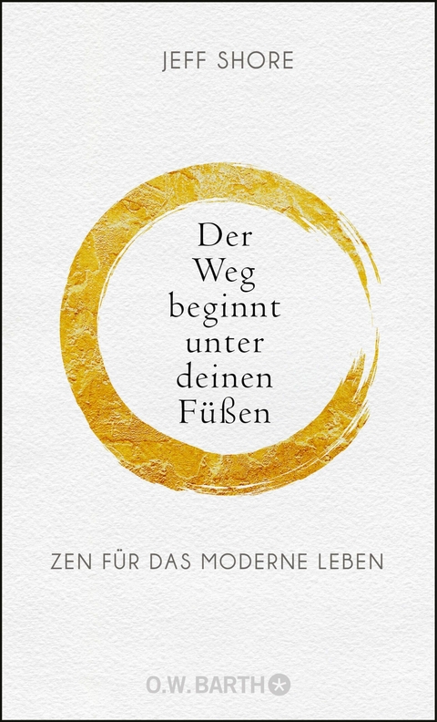 Der Weg beginnt unter deinen Füßen -  Jeff Shore