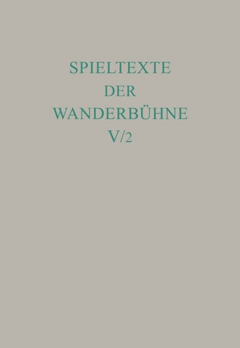 Spieltexte der Wanderbühne / Italienische Spieltexte II - 