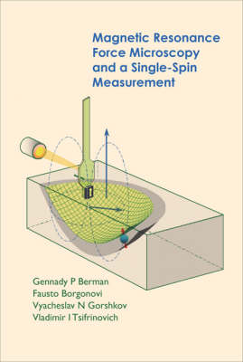 Magnetic Resonance Force Microscopy And A Single-spin Measurement - Gennady P Berman, Fausto Borgonovi, Vyacheslav N Gorshkov, Vladimir I Tsifrinovich