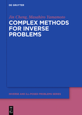 Complex Methods for Inverse Problems - Jin Cheng, Masahiro Yamamoto