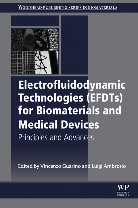 Electrofluidodynamic Technologies (EFDTs) for Biomaterials and Medical Devices - 