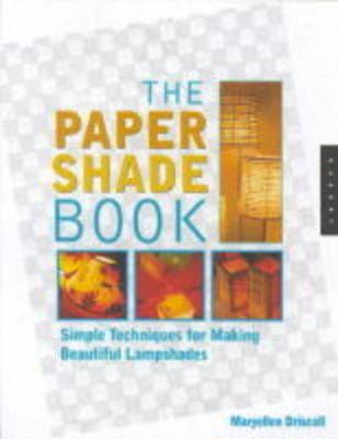 The Paper Shade Book - Mary Ellen Driscoll