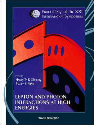 Lepton And Photon Interactions At High Energies: Lepton-photon 2003 - Proceedings Of The Xxi International Symposium - 