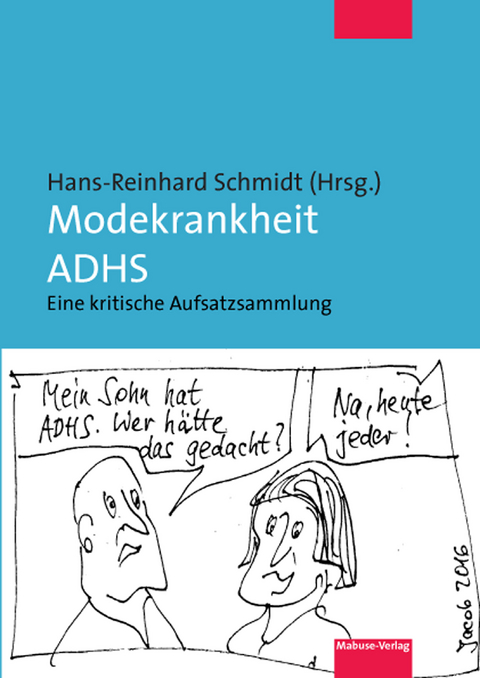 Modekrankheit ADHS - 