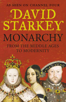 Monarchy - David Starkey