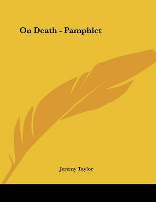 On Death - Pamphlet - Professor Jeremy Taylor