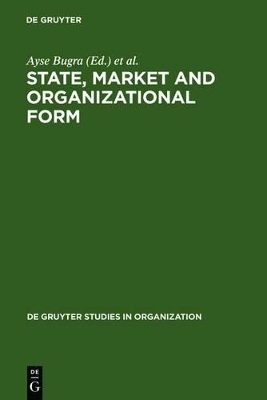 State, Market and Organizational Form - 