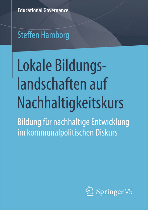 Lokale Bildungslandschaften auf Nachhaltigkeitskurs - Steffen Hamborg