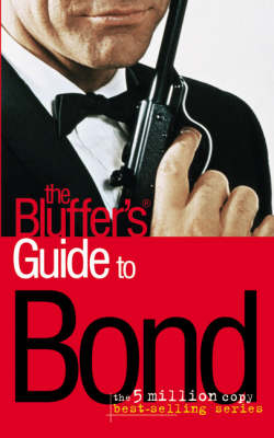The Bluffer's Guide to "Bond" - Mark Mason