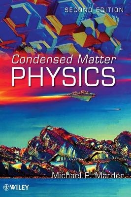 Condensed Matter Physics - Michael P. Marder