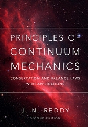 Principles of Continuum Mechanics -  J. N. Reddy