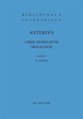 Liber ad Renatum monachum -  Asterius