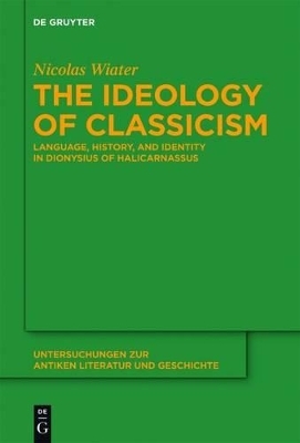 The Ideology of Classicism - Nicolas Wiater