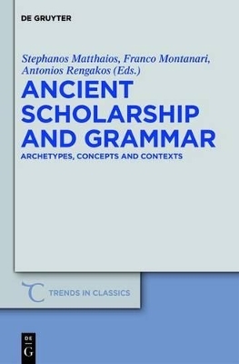 Ancient Scholarship and Grammar - 