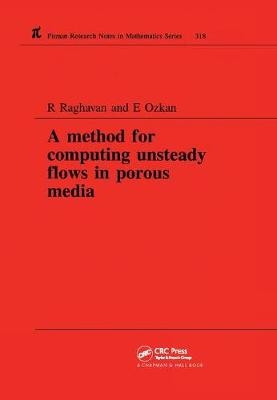 A Method for Computing Unsteady Flows in Porous Media -  R Raghavan