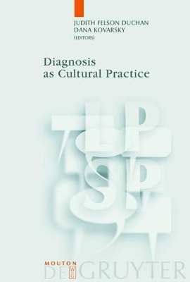 Diagnosis as Cultural Practice - 