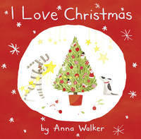 I Love Christmas (Read Aloud) -  Anna Walker