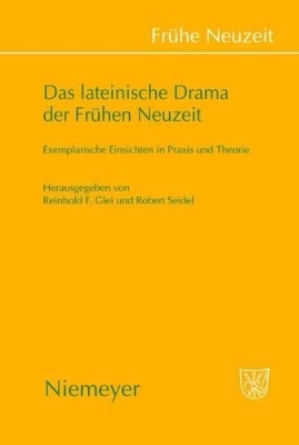 Das lateinische Drama der Frühen Neuzeit - 