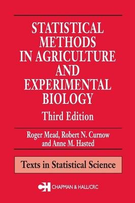 Statistical Methods in Agriculture and Experimental Biology -  Roger Mead