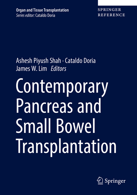Contemporary Pancreas and Small Bowel Transplantation - 