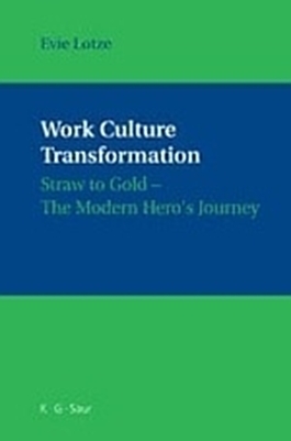 Work Culture Transformation - Evie Lotze