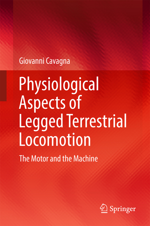 Physiological Aspects of Legged Terrestrial Locomotion - Giovanni Cavagna