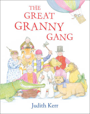 Great Granny Gang (Read Aloud) -  Judith Kerr