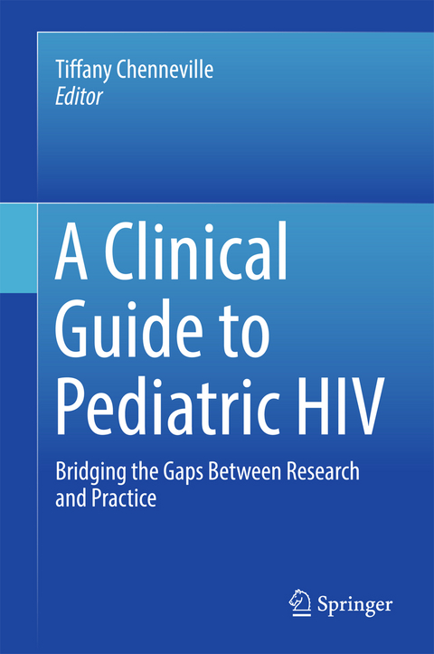 A Clinical Guide to Pediatric HIV - 